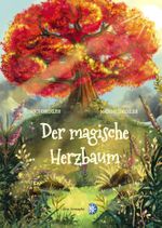 Der magische Herzbaum Cover des Buches Der magische Herzbaum (ISBN: 9783982117461)