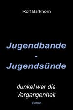 Jugendbande - Jugendsünde Cover des Buches Jugendbande - Jugendsünde (ISBN: 9783982117669)