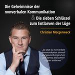Die Geheimnisse der nonverbalen Kommunikation & Die sieben Schlüssel zum Entlarven der Lüge Cover des Buches Die Geheimnisse der nonverbalen Kommunikation & Die sieben Schlüssel zum Entlarven der Lüge (ISBN: 9783982142784)