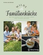 Wilde Familienküche Cover des Buches Wilde Familienküche (ISBN: 9783982153070)