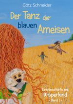 Der Tanz der blauen Ameisen Cover des Buches Der Tanz der blauen Ameisen (ISBN: 9783982162218)