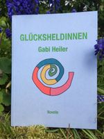 GLÜCKSHELDINNEN Cover des Buches GLÜCKSHELDINNEN (ISBN: 9783982164434)