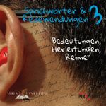 Sprichwörter und Redewendungen 3 Cover des Buches Sprichwörter und Redewendungen 3 (ISBN: 9783982173610)