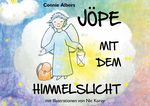 Jöpe mit dem Himmelslicht Cover des Buches Jöpe mit dem Himmelslicht (ISBN: 9783982185804)