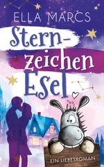 Sternzeichen Esel Cover des Buches Sternzeichen Esel (ISBN: 9783982193441)