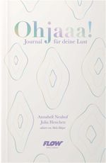 Ohjaaa! - Journal für deine Lust Cover des Buches Ohjaaa! - Journal für deine Lust (ISBN: 9783982195087)