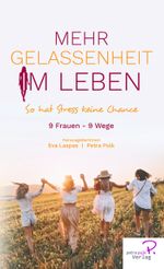 Mehr Gelassenheit im Leben Cover des Buches Mehr Gelassenheit im Leben (ISBN: 9783982196831)