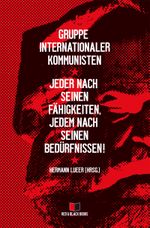 Jeder nach seinen Fähigkeiten, jedem nach seinen Bedürfnissen! (Alle Macht den Räten – Keine Macht der Partei, Band 1) Cover des Buches Jeder nach seinen Fähigkeiten, jedem nach seinen Bedürfnissen! (Alle Macht den Räten – Keine Macht der Partei, Band 1) (ISBN: 9783982206585)
