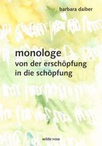 monologe von der erschöpfung in die schöpfung Cover des Buches monologe von der erschöpfung in die schöpfung (ISBN: 9783982207551)