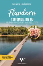 Flandern – 120 Dinge, die du gesehen und gemacht haben solltest! Cover des Buches Flandern – 120 Dinge, die du gesehen und gemacht haben solltest! (ISBN: 9783982207759)