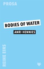 Bodies of Water Cover des Buches Bodies of Water (ISBN: 9783982214146)