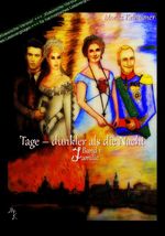 Tage - dunkler als die Nacht Cover des Buches Tage - dunkler als die Nacht (ISBN: 9783982217918)