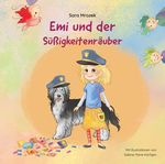Emi und der Süßigkeitenräuber Cover des Buches Emi und der Süßigkeitenräuber (ISBN: 9783982231501)