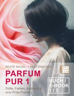 PARFUM PUR 1 Cover des Buches PARFUM PUR 1 (ISBN: 9783982250748)