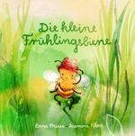 Die kleine Frühlingsbiene Cover des Buches Die kleine Frühlingsbiene (ISBN: 9783982251103)