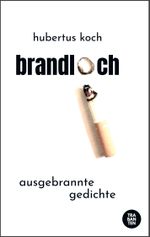 brandloch Cover des Buches brandloch (ISBN: 9783982264912)