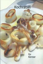 Kochrätsel für Kenner Cover des Buches Kochrätsel für Kenner (ISBN: 9783982265841)