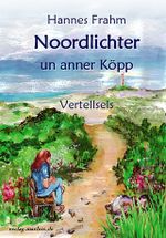 Noordlichter un anner Köpp Cover des Buches Noordlichter un anner Köpp (ISBN: 9783982269504)