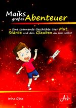 Maiks großes Abenteuer Cover des Buches Maiks großes Abenteuer (ISBN: 9783982271712)
