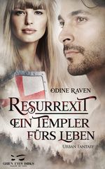 Resurrexit - Ein Templer fürs Leben Cover des Buches Resurrexit - Ein Templer fürs Leben (ISBN: 9783982280684)