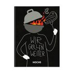 WIR GRILLEN WEITER Cover des Buches WIR GRILLEN WEITER (ISBN: 9783982297811)