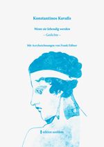Konstantinos Kavafis - Wenn sie lebendig werden Cover des Buches Konstantinos Kavafis - Wenn sie lebendig werden (ISBN: 9783982305325)