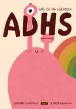 ADHS - Was isn das eigentlich Cover des Buches ADHS - Was isn das eigentlich (ISBN: 9783982323428)