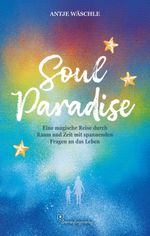 SoulParadise Cover des Buches SoulParadise (ISBN: 9783982346564)
