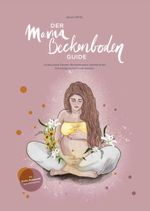 Der Mama Beckenboden Guide Cover des Buches Der Mama Beckenboden Guide (ISBN: 9783982359601)