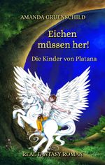 Eichen müssen her! Cover des Buches Eichen müssen her! (ISBN: 9783982360652)