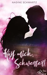 Küss mich, Schwester! Cover des Buches Küss mich, Schwester! (ISBN: 9783982386614)
