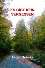 ES GIBT KEIN VERGESSEN Cover des Buches ES GIBT KEIN VERGESSEN (ISBN: 9783982386881)
