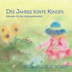 Des Jahres bunte Kinder Cover des Buches Des Jahres bunte Kinder (ISBN: 9783982387246)