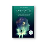 ANTWORTEN Vom "Warum" ins "Wohin" des Lebens Cover des Buches ANTWORTEN Vom "Warum" ins "Wohin" des Lebens (ISBN: 9783982391212)