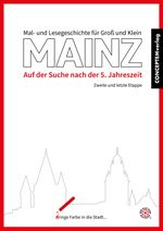 MAINZ Mal- und Lesegeschichten für Groß und Klein Cover des Buches MAINZ Mal- und Lesegeschichten für Groß und Klein (ISBN: 9783982393148)