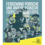 Ferdinand Porsche und andere Pioniere Cover des Buches Ferdinand Porsche und andere Pioniere (ISBN: 9783982399485)