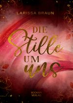 Die Stille um uns Cover des Buches Die Stille um uns (ISBN: 9783982401508)