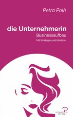 die Unternehmerin Cover des Buches die Unternehmerin (ISBN: 9783982435435)