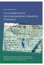 Von Lambarene ins nationalsozialistisch besetzte Frankreich Cover des Buches Von Lambarene ins nationalsozialistisch besetzte Frankreich (ISBN: 9783982443218)