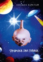 Schamane der Sterne Cover des Buches Schamane der Sterne (ISBN: 9783982444512)