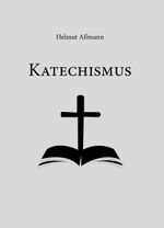 Katechismus Cover des Buches Katechismus (ISBN: 9783982447087)