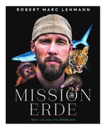 Mission Erde – Meer als nur ein Bildband Cover des Buches Mission Erde – Meer als nur ein Bildband (ISBN: 9783982457307)