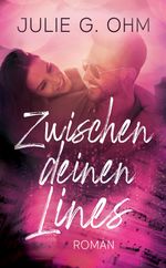 Zwischen deinen Lines Cover des Buches Zwischen deinen Lines (ISBN: 9783982485003)