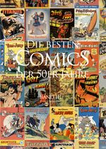 Die besten Comics der 50er Jahre / Band 3 Cover des Buches Die besten Comics der 50er Jahre / Band 3 (ISBN: 9783982503165)