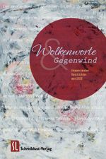 Wolkenworte & Gegenwind Cover des Buches Wolkenworte & Gegenwind (ISBN: 9783982547718)
