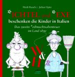 *ichtel und *exe beschenken die Kinder in Italien Cover des Buches *ichtel und *exe beschenken die Kinder in Italien (ISBN: 9783982556666)