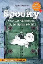 Spooky und das Geheimnis der eisernen Pforte Band 1 Sonderedition Cover des Buches Spooky und das Geheimnis der eisernen Pforte Band 1 Sonderedition (ISBN: 9783982558035)