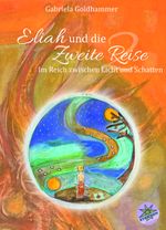 Eliah und die Zweite Reise - Ein abenteuerlicher Märchenroman für Jung und Alt Cover des Buches Eliah und die Zweite Reise - Ein abenteuerlicher Märchenroman für Jung und Alt (ISBN: 9783982565507)