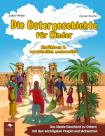Die Ostergeschichte für Kinder Cover des Buches Die Ostergeschichte für Kinder (ISBN: 9783982587578)