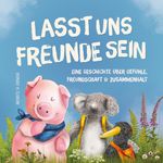 Lasst uns Freunde sein Cover des Buches Lasst uns Freunde sein (ISBN: 9783982592404)